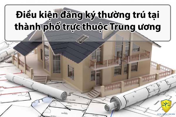 Điều kiện đăng ký thường trú tại thành phố