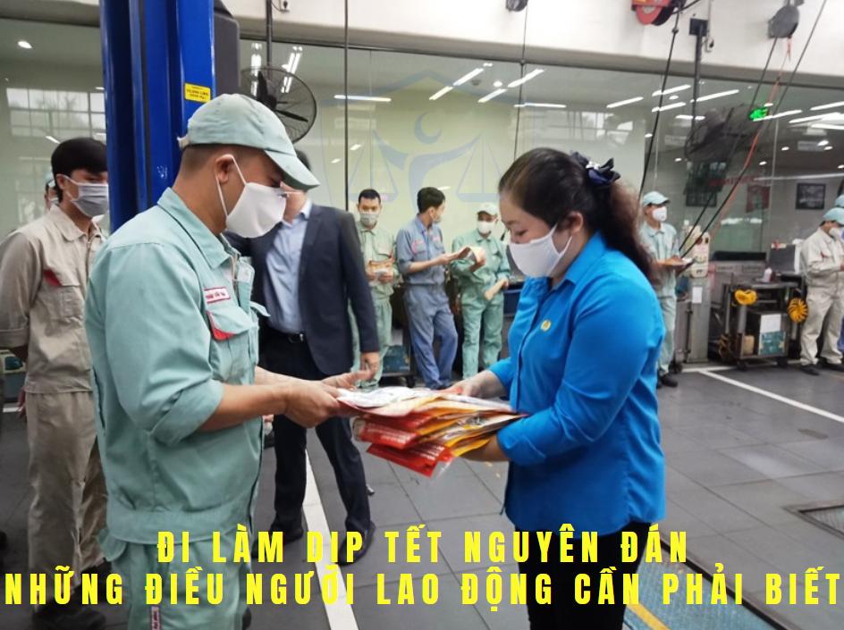 Đi làm dịp Tết Nguyên đán – Những điều người lao động cần biết
