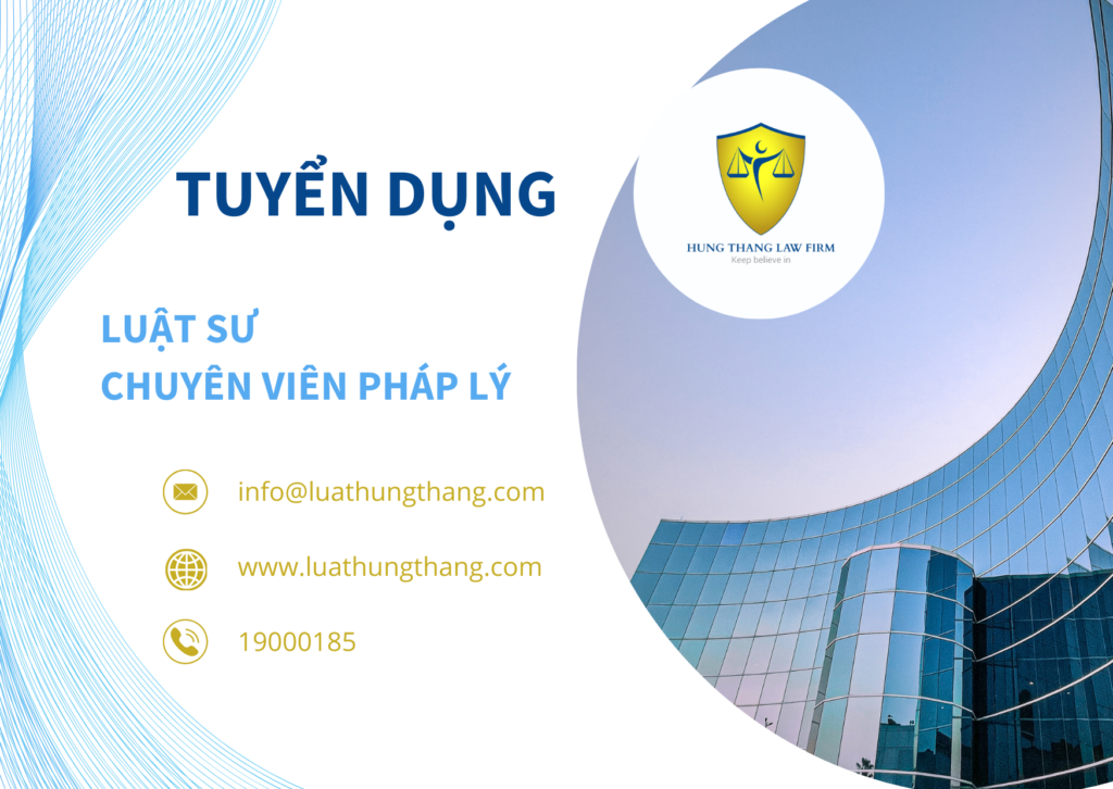 Tuyển Dụng Luật Sư – Chuyên Viên Pháp Lý Tại Hà Nội